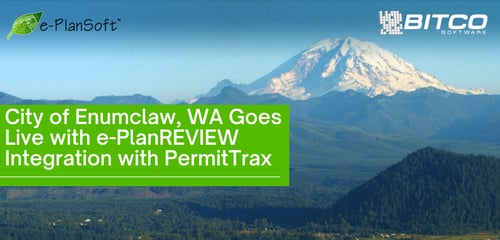 City of Enumclaw, WA Goes Live with e-PlanREVIEW Integration with PermitTrax - e-PlanSoft